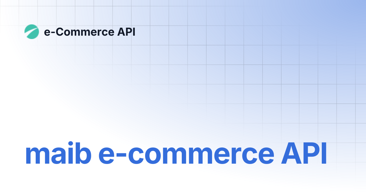 maib e-commerce API | RO | e-Commerce API