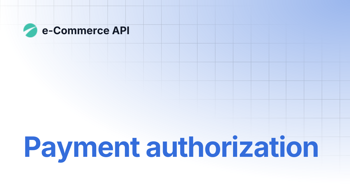 Payment authorization | e-Commerce API