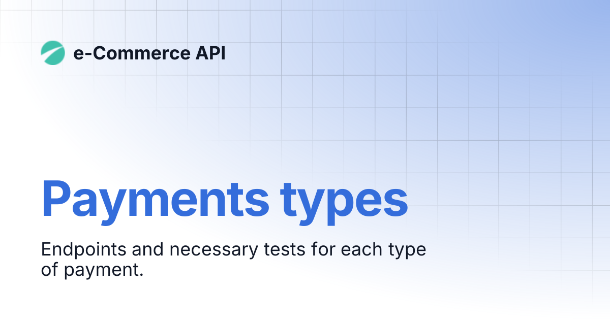 Payments types | e-Commerce API