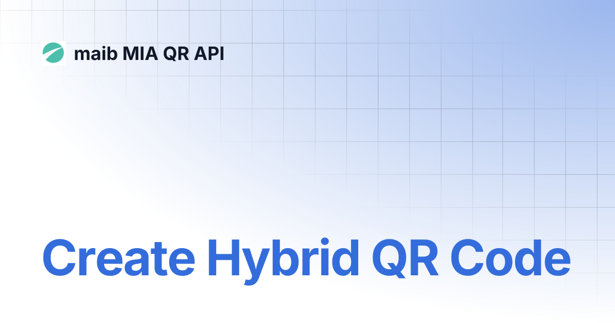 Create Hybrid QR Code | maib MIA QR API