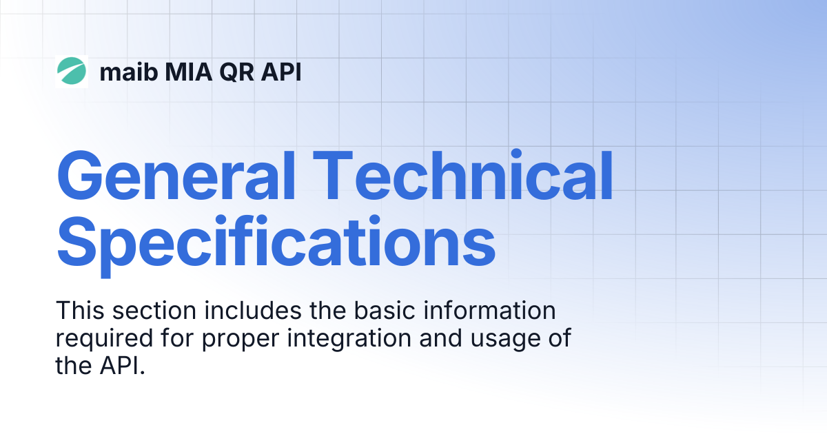 General Technical Specifications | maib MIA QR API